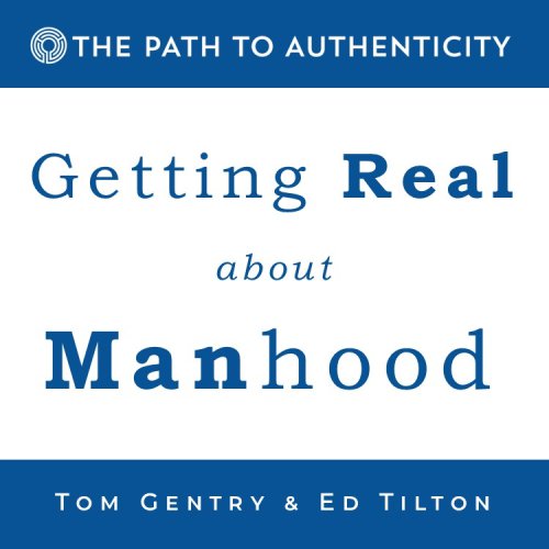 106. Getting Real About Manhood 4