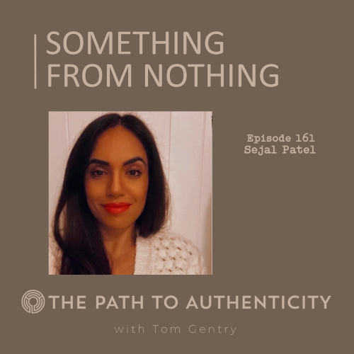 Sejal Patel - The Path to Authenticity