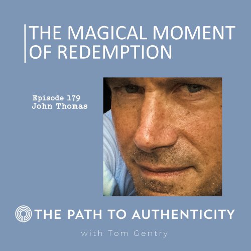 Psychology Today Publisher John Thomas - The Path to Authenticity