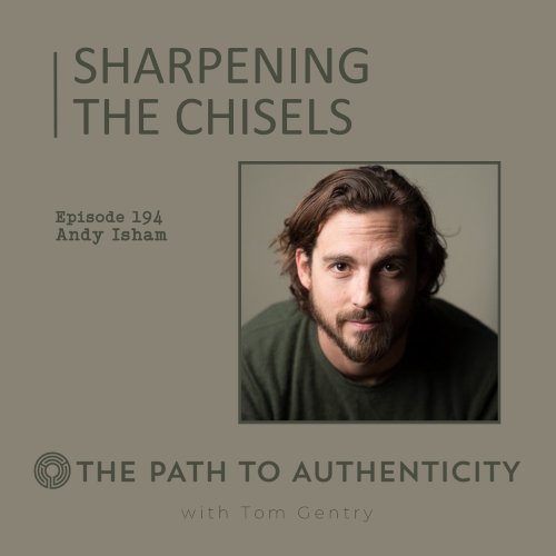 Andy Isham - The Path to Authenticity